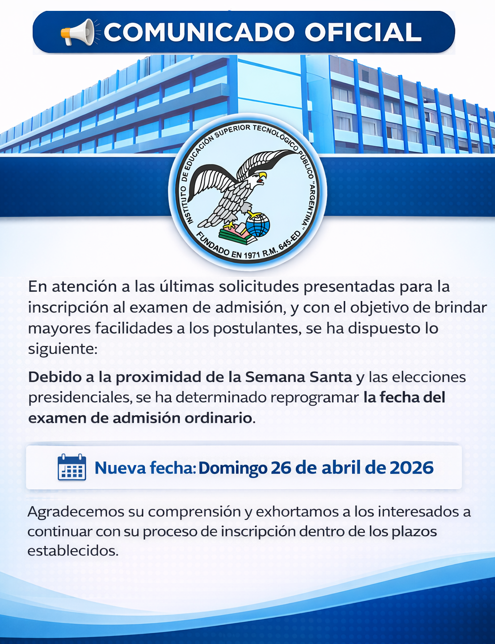 FECHA DEL EXAMEN DE ADMISIÓN – MODALIDAD ORDINARIO 26 DE ABRIL DEL 2026
