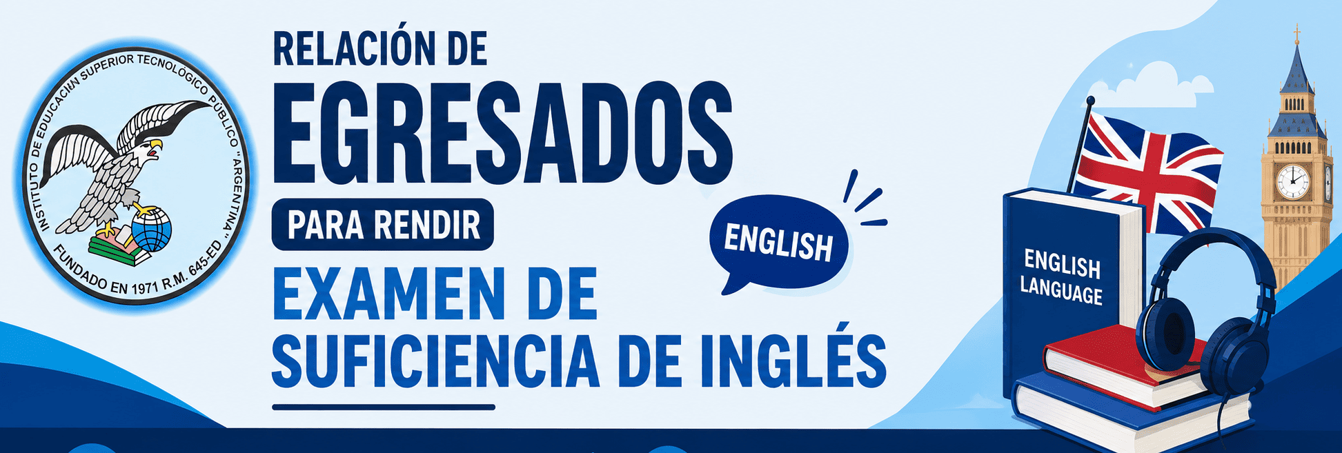 RELACIÓN DE EGRESADOS PARA RENDIR  EXAMEN DE SUFICIENCIA DE INGLÉS