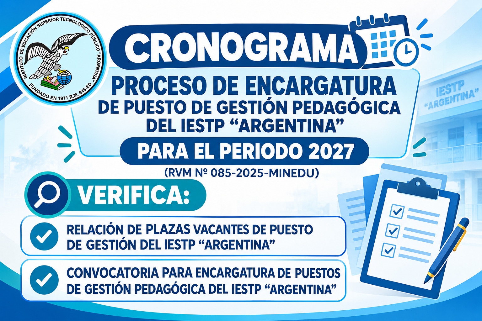 CRONOGRAMA PROCESO DE ENCARGATURA DE PUESTO DE GESTIÓN PEDAGÓGICA DEL IESTP “ARGENTINA” PARA EL PERIODO 2027 (RVM Nº 085-2025-MINEDU)